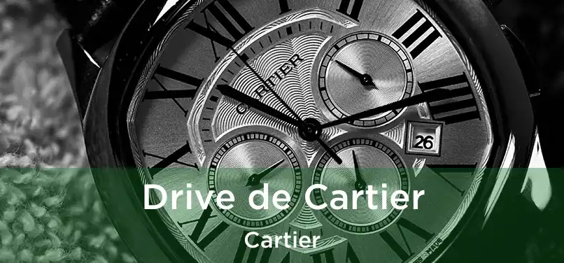 Drive de Cartier Cartier