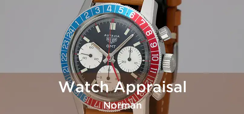 Watch Appraisal Norman