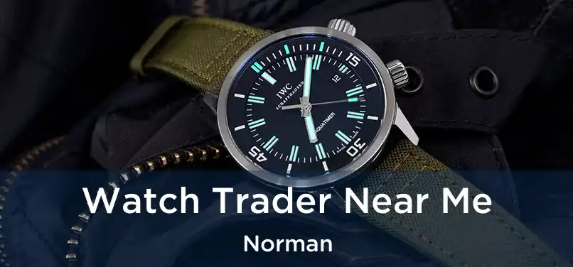 Watch Trader Near Me Norman