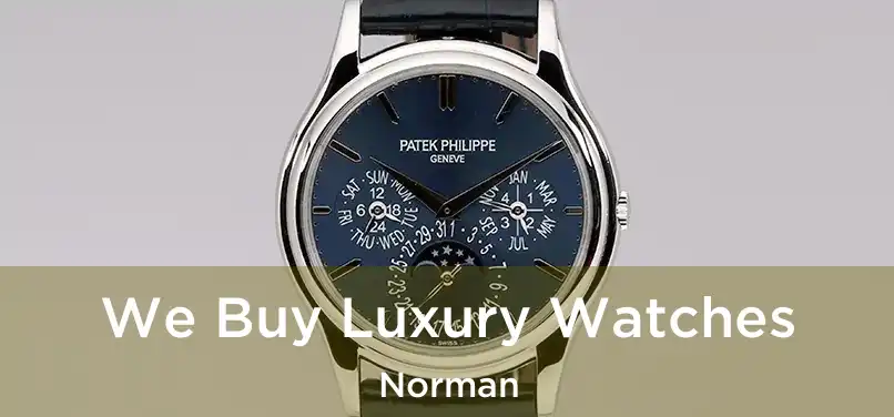 We Buy Luxury Watches Norman